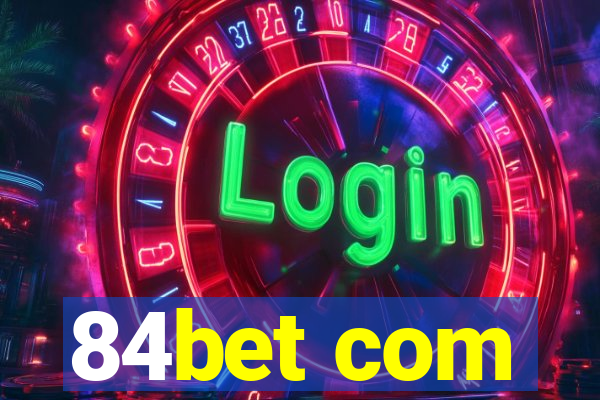 84bet com